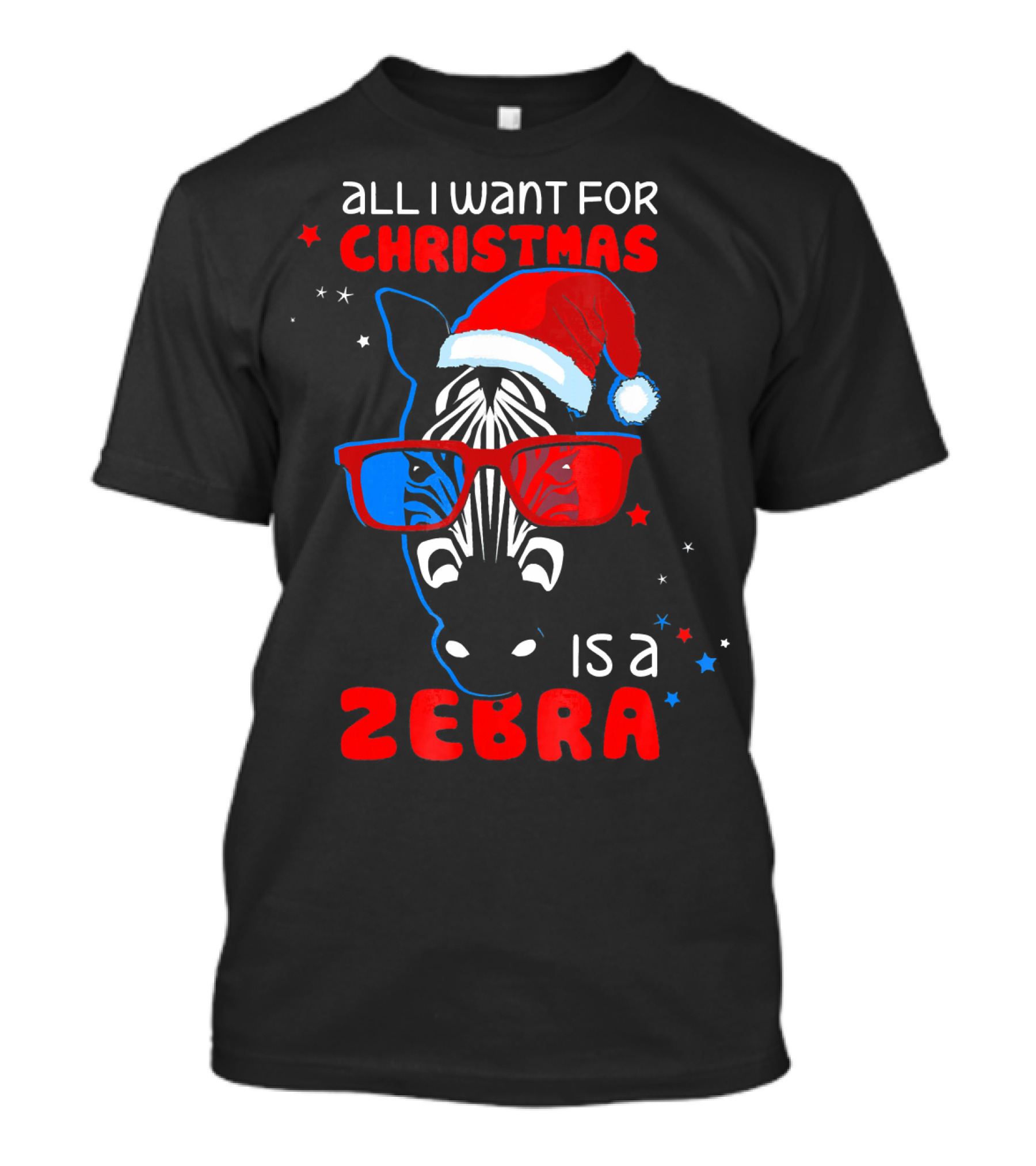 All I Want For Christmas Is A Zebra Wearing Santa Hat And 3D Glasses T-Shirt