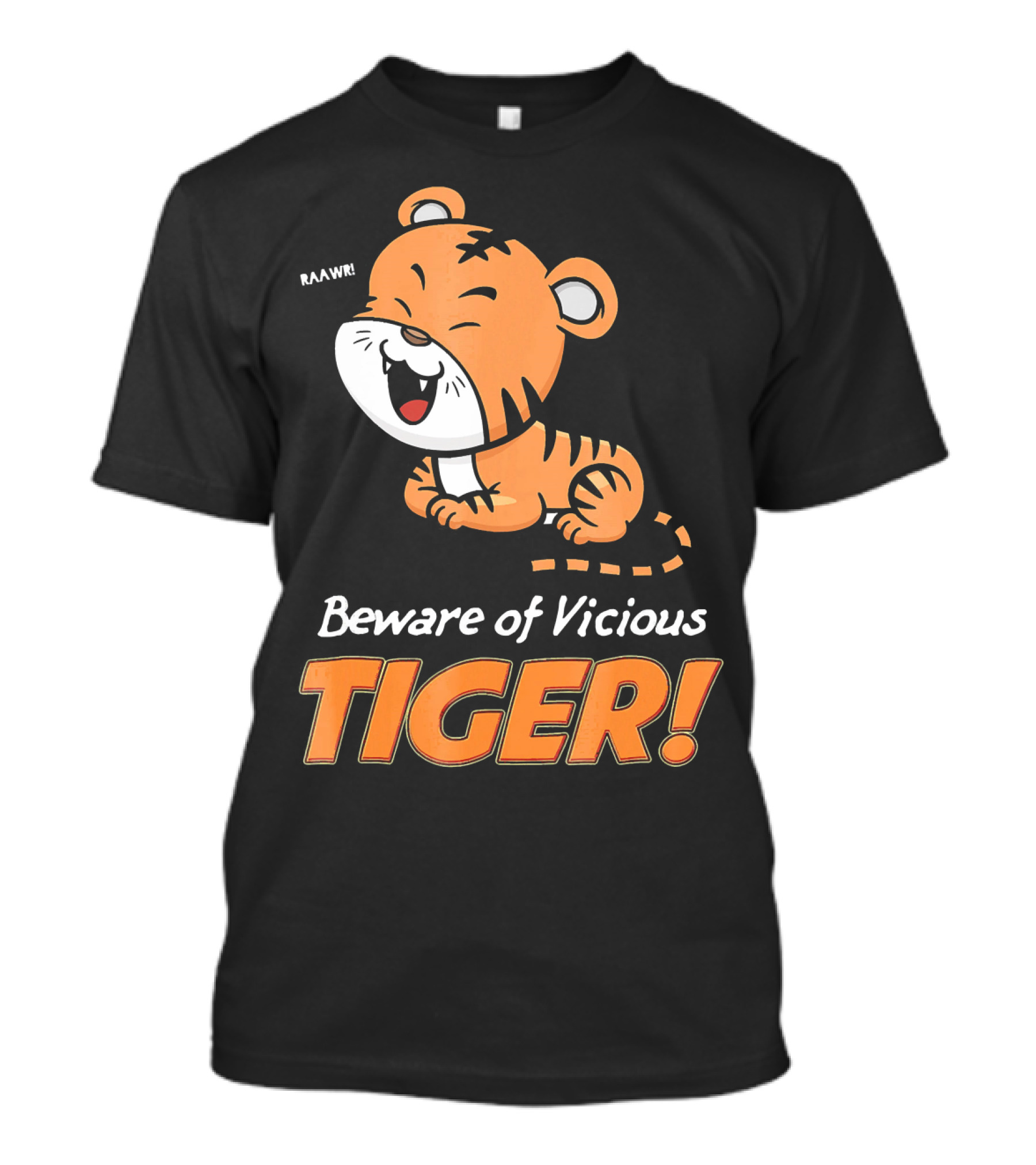 Beware Of Vicious Tiger Funny Cute RAWWR Tiger T-Shirt
