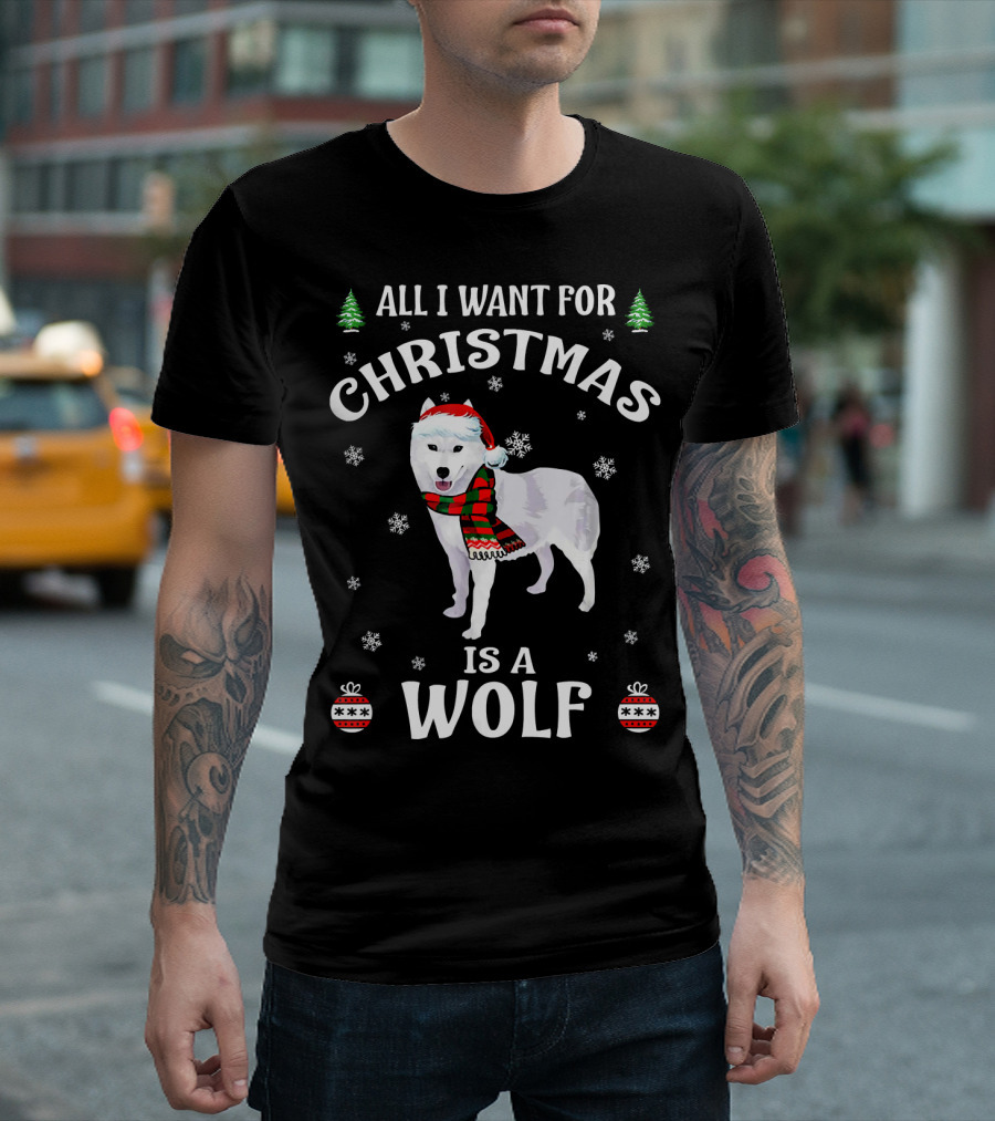All I Want For Christmas is a Wolf T-Shirt