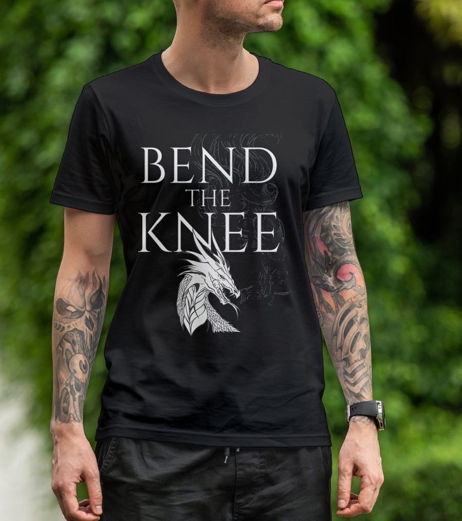 Bend The Knee Fantasy Dragon Iconic Game Of Thrones Reference T-Shirt