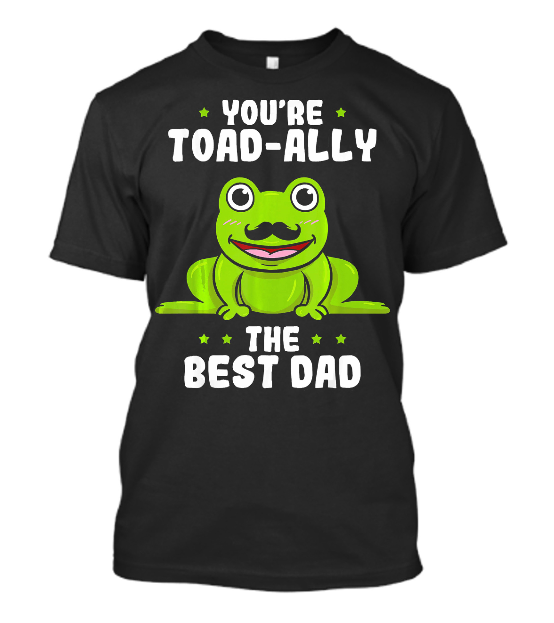 You're Toad-ally The Best Dad Frog T-Shirt