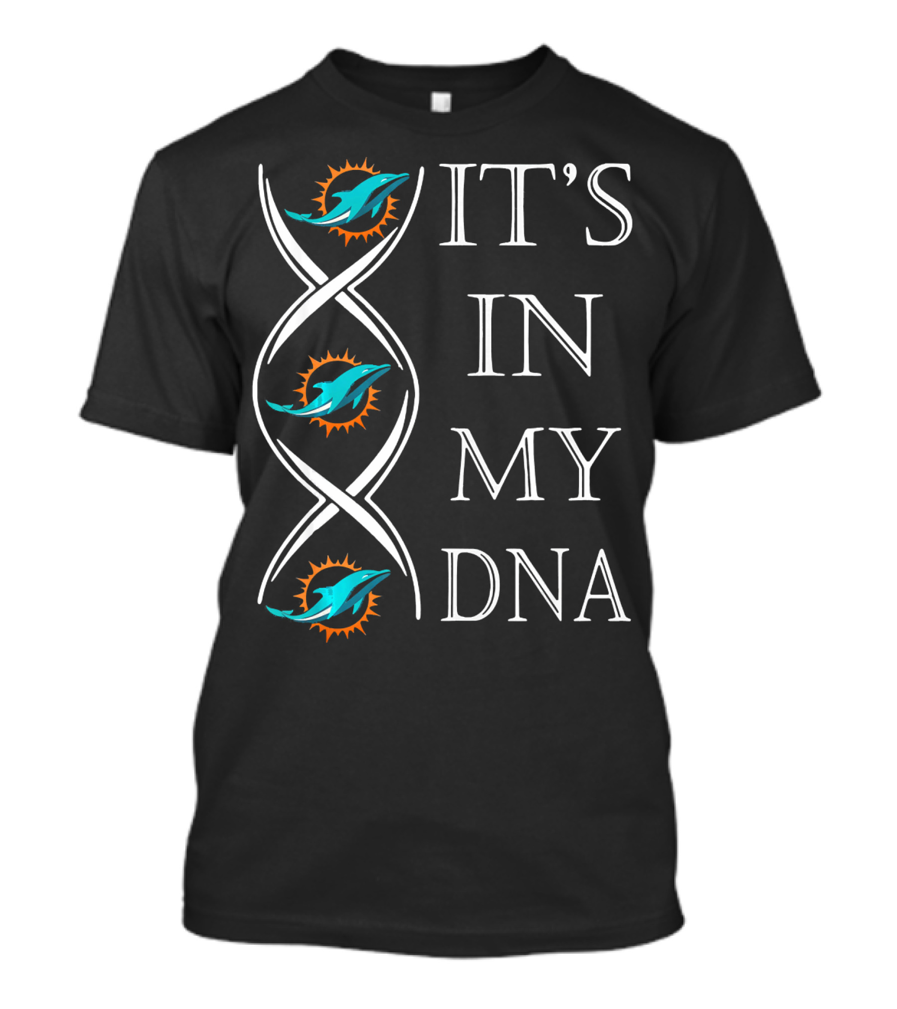 It's In My DNA Miami Football Dolphins T-Shirt