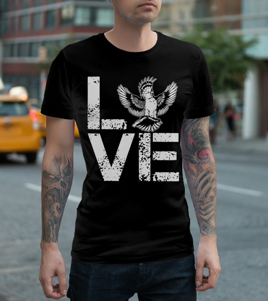 LOVE Cockatoo Wings Text T-Shirt