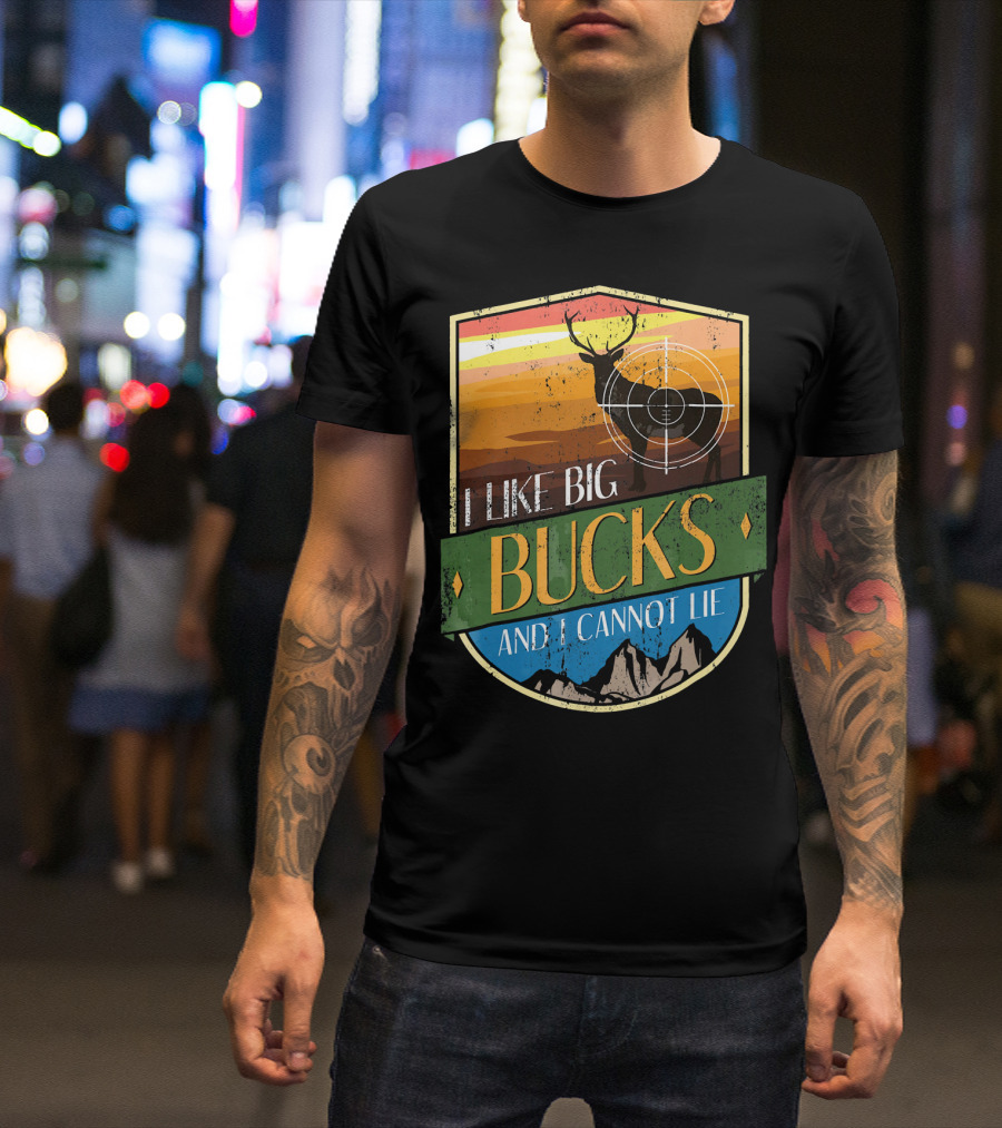 I Like Big Bucks With Deer And Mountains Retro Badge T-Shirt
