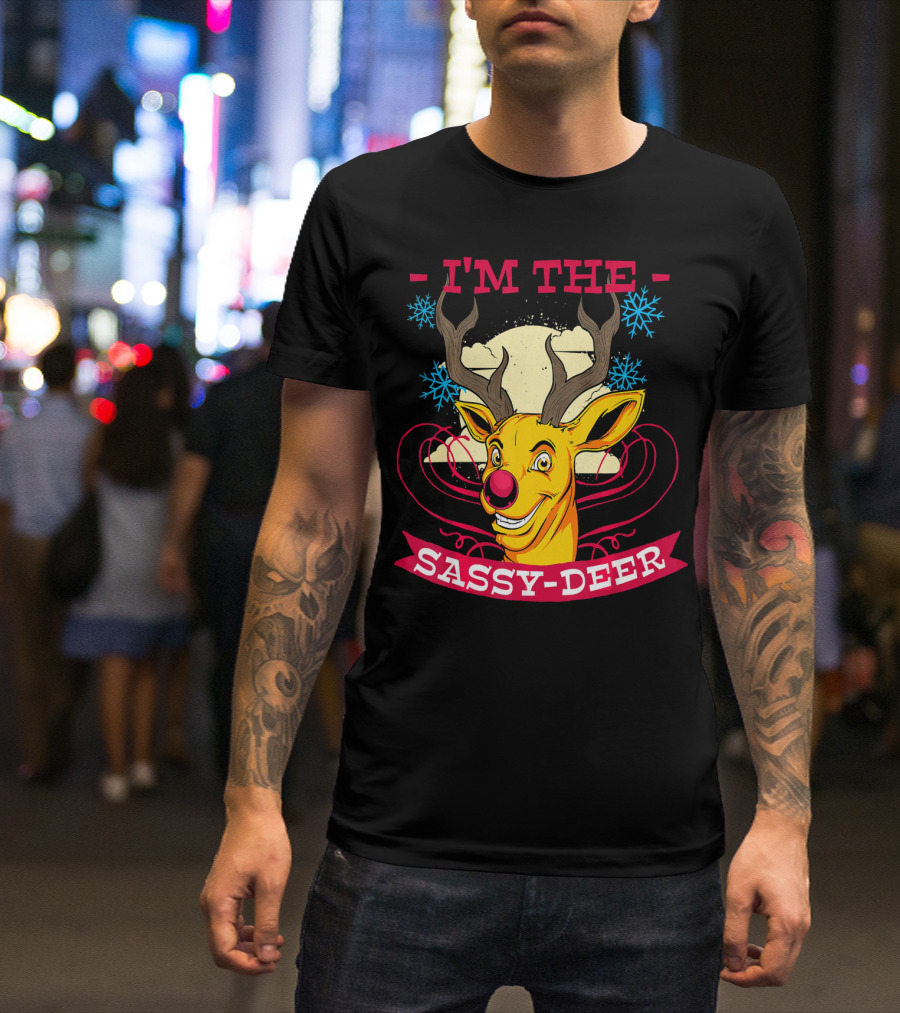 I'M THE SASSY DEER Xmas Holiday T-Shirt