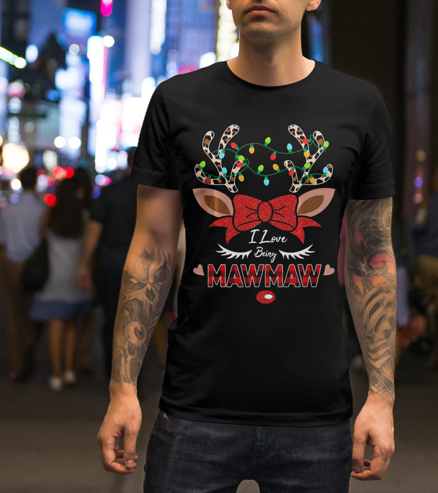 I Love Being Mawmaw Funny Deer Antlers Lights Bow Ears T-Shirt