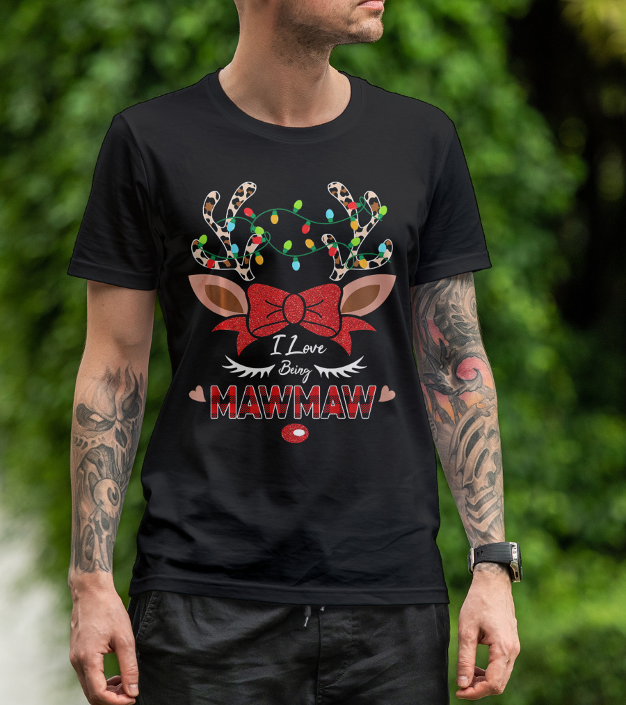 I Love Being Mawmaw Funny Deer Antlers Lights Bow Ears T-Shirt