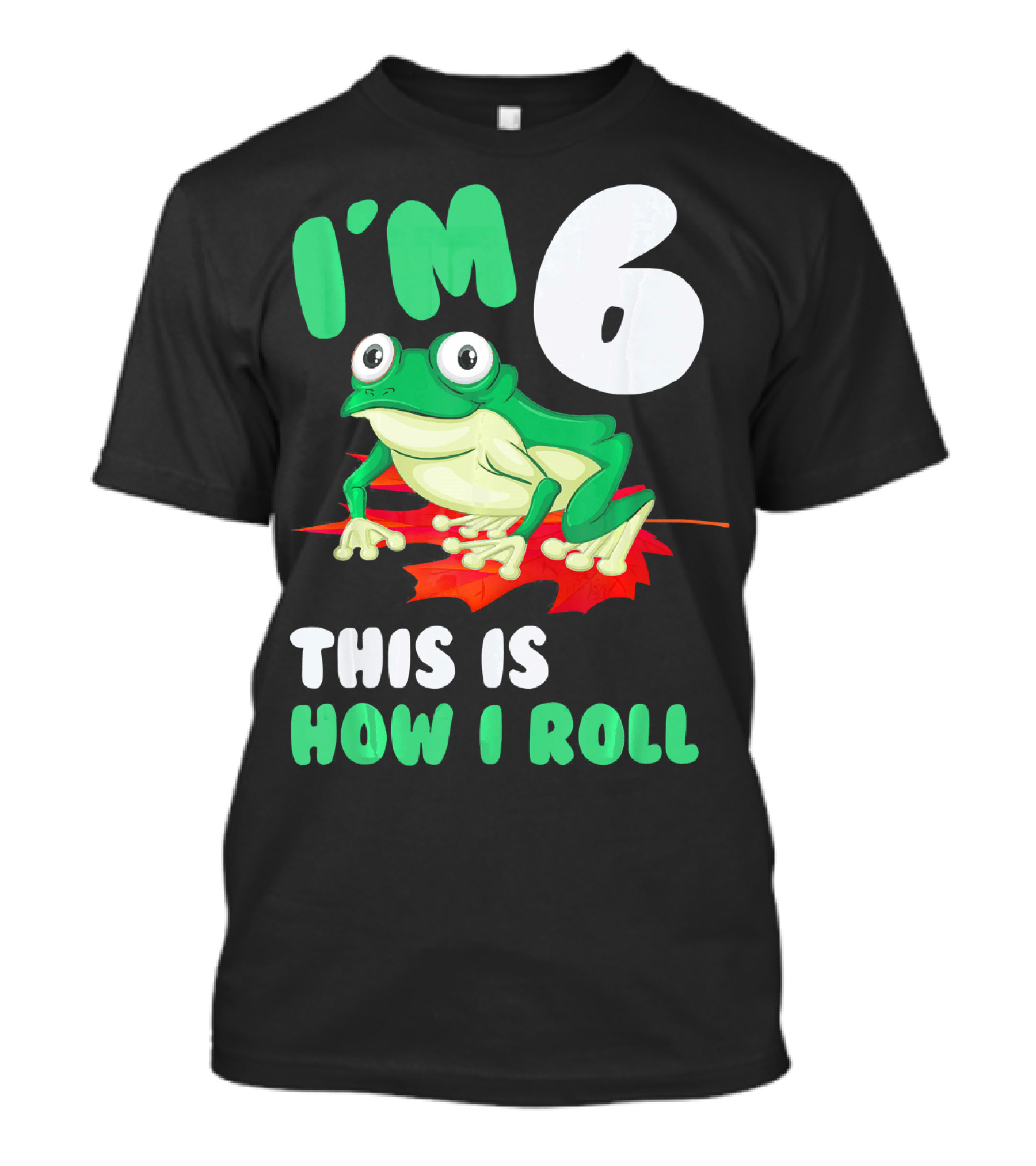I'm 6 This Is How I Roll Frog Leaf T-Shirt