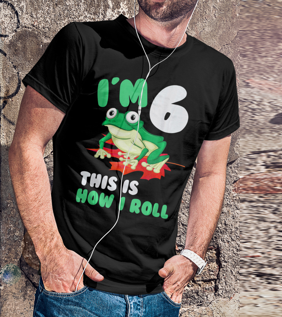 I'm 6 This Is How I Roll Frog Leaf T-Shirt