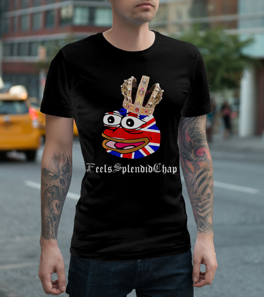 Feels Splendid Chap Union Jack Meme with Crown T-Shirt