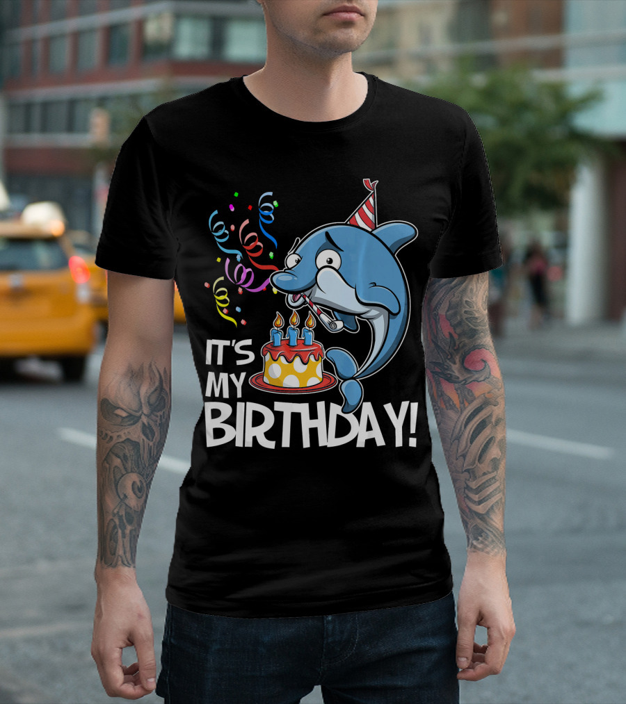 IT'S MY BIRTHDAY Dolphin Party Hat And Cake T-Shirt