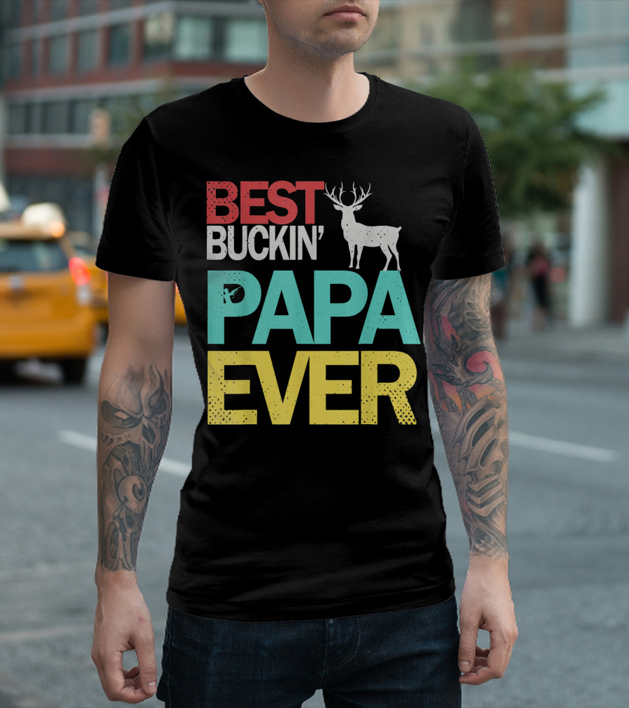 Best Buckin' Papa Ever Deer T-Shirt