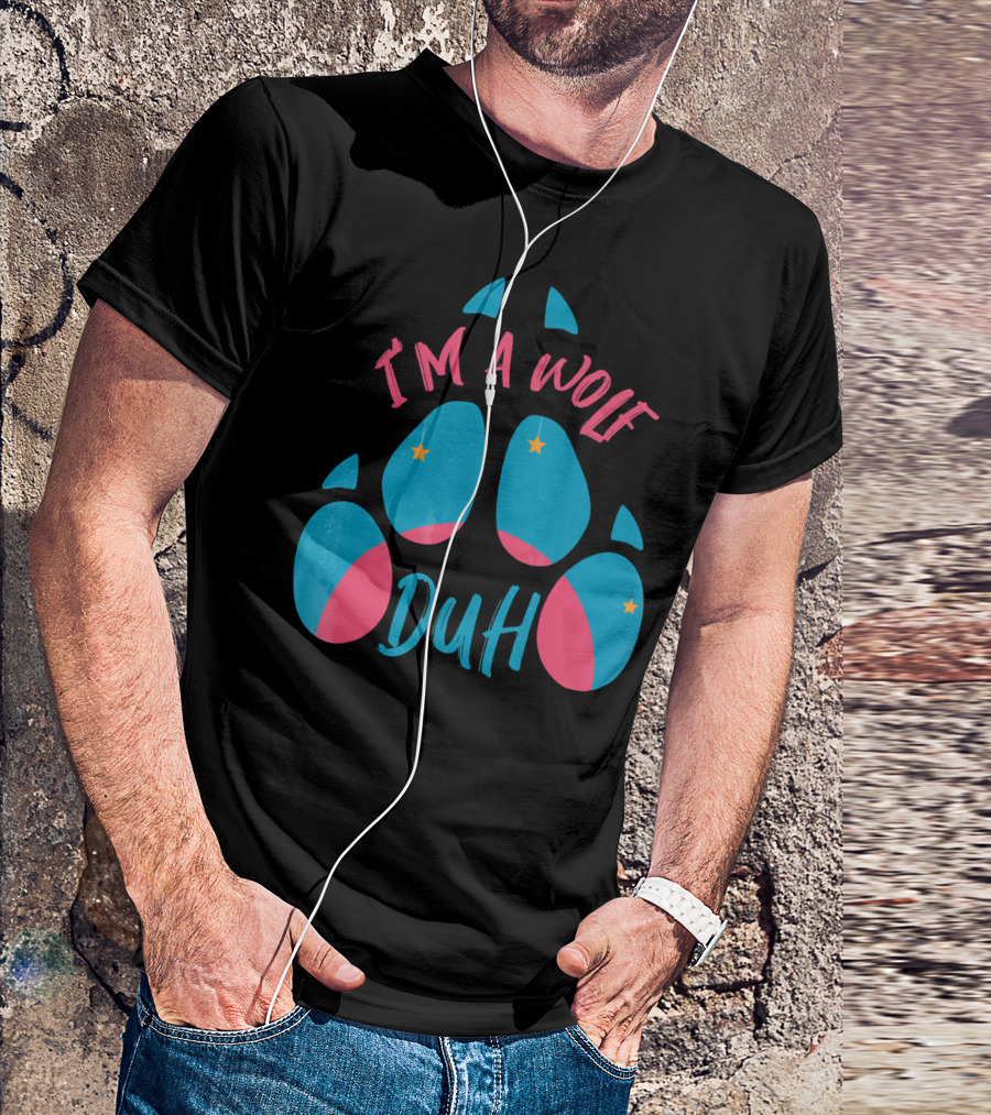 I'm A Wolf Duh Blue Pink Star Paw T-Shirt