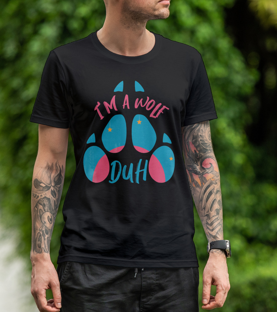 I'm A Wolf Duh Blue Pink Star Paw T-Shirt