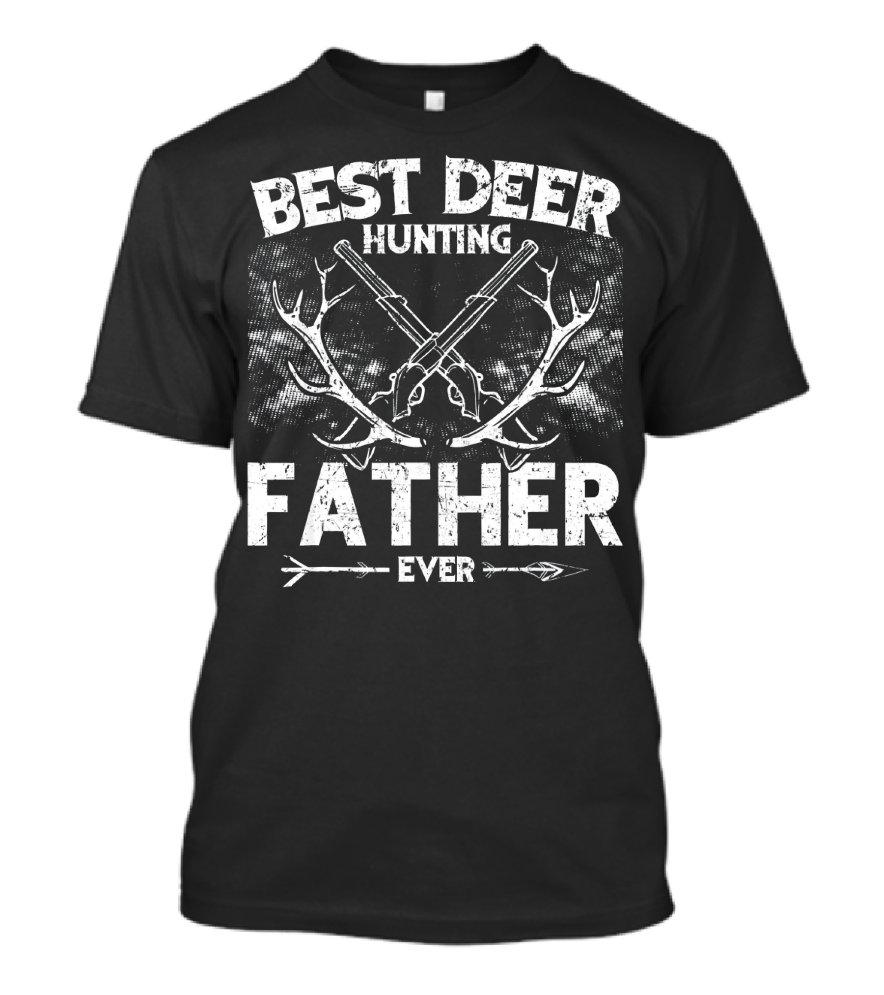 BEST DEER HUNTING FATHER EVER T-Shirt