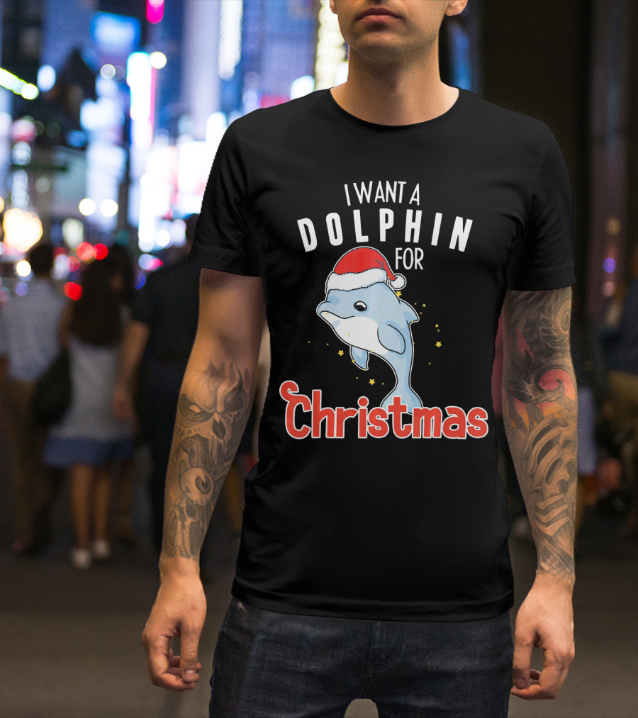 I Want A Dolphin For Christmas Santa Hat Cute Holiday T-Shirt