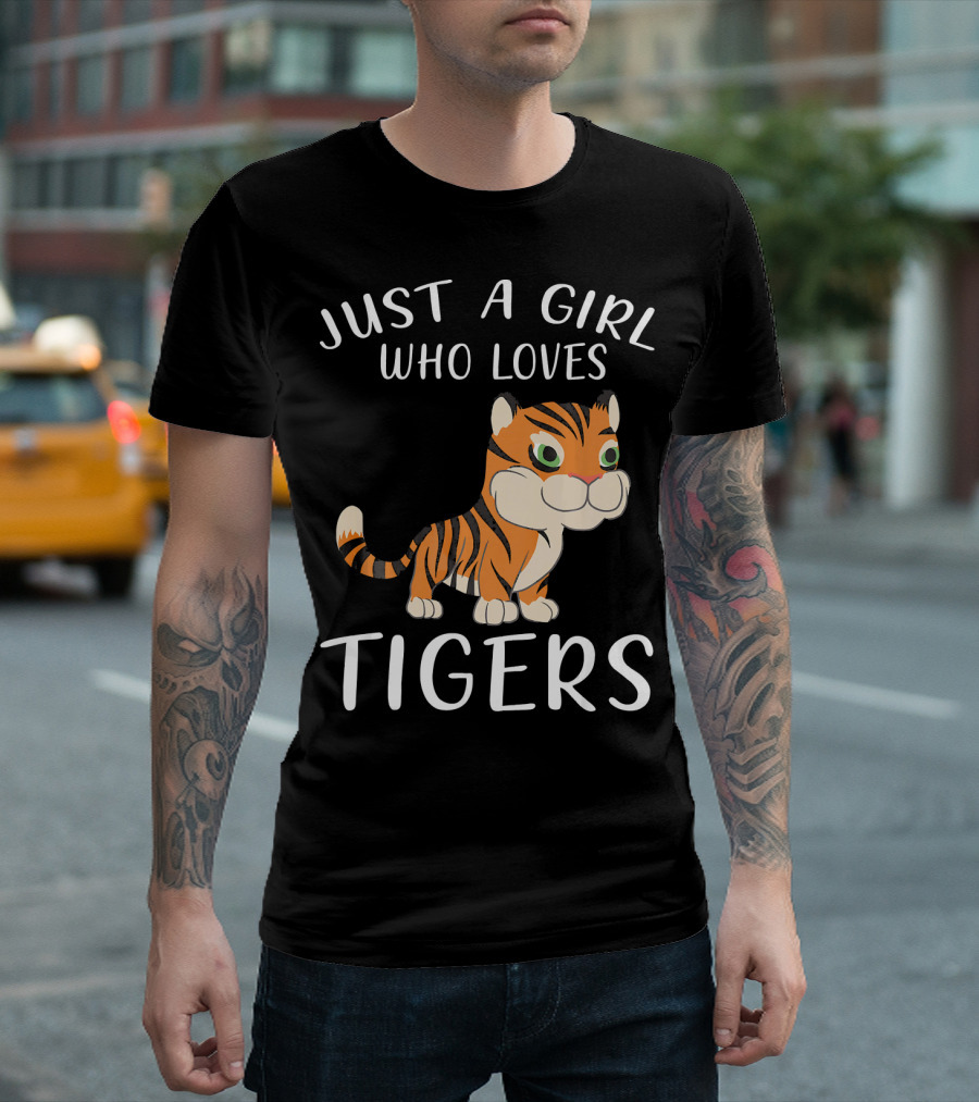Just A Girl Who Loves Tigers Tiger Cute Cartoon T-Shirt