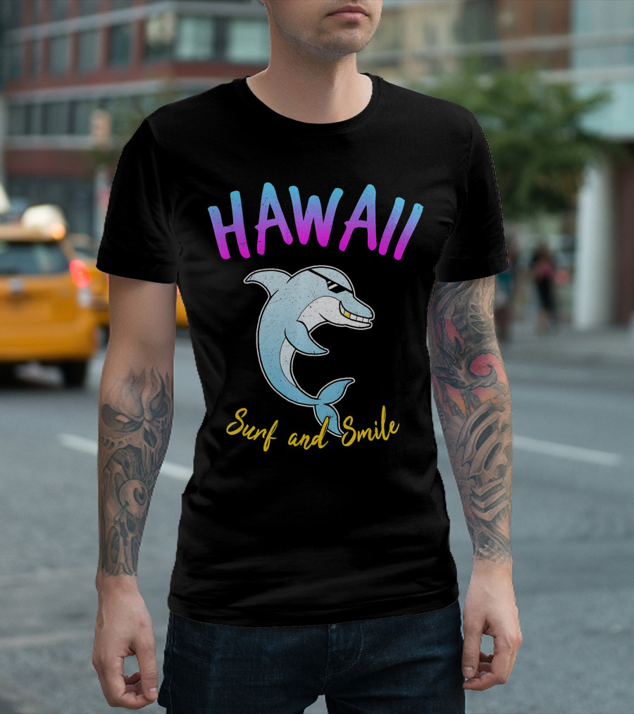 Hawaii Surf and Smile Funny Dolphin T-Shirt