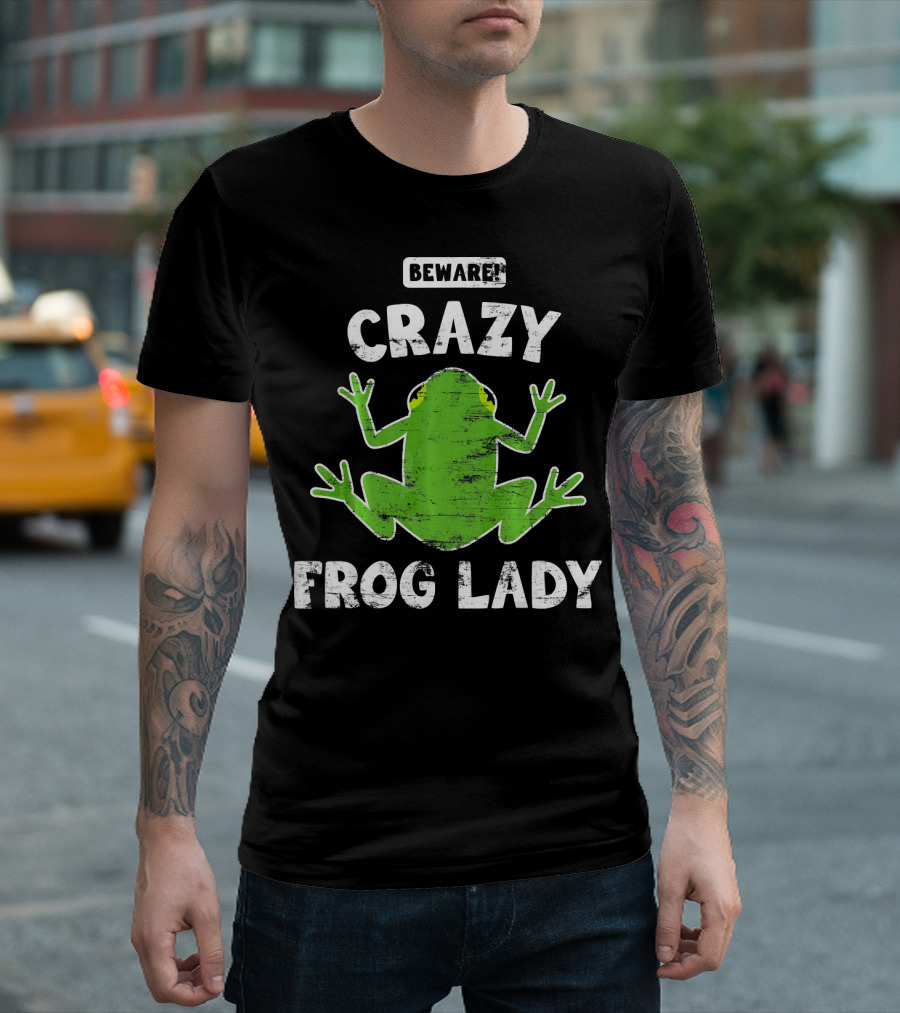 Beware Crazy Frog Lady T-Shirt
