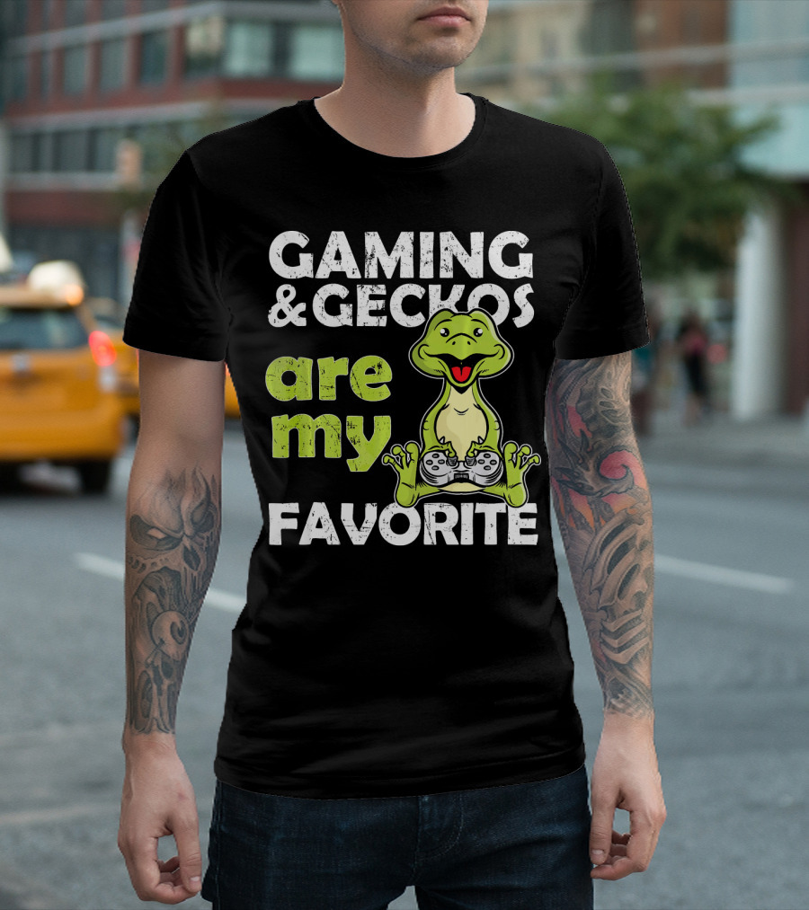 GAMING and GECKOS ARE MY FAVORITE T-Shirt