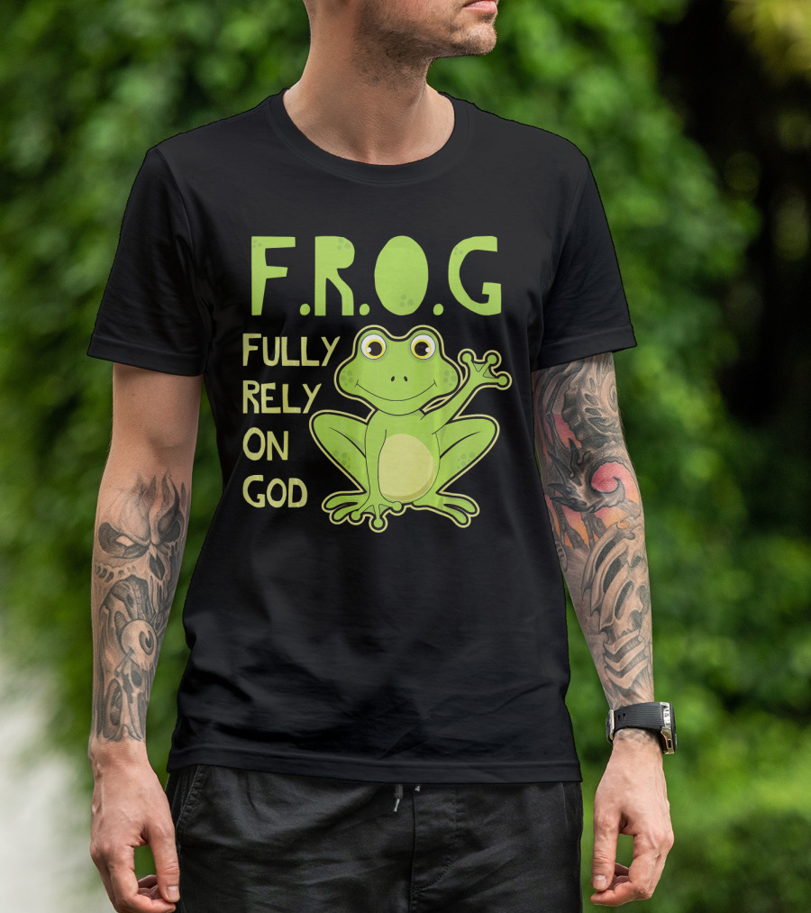 F.R.O.G Fully Rely On God Christian Frog Lover T-Shirt