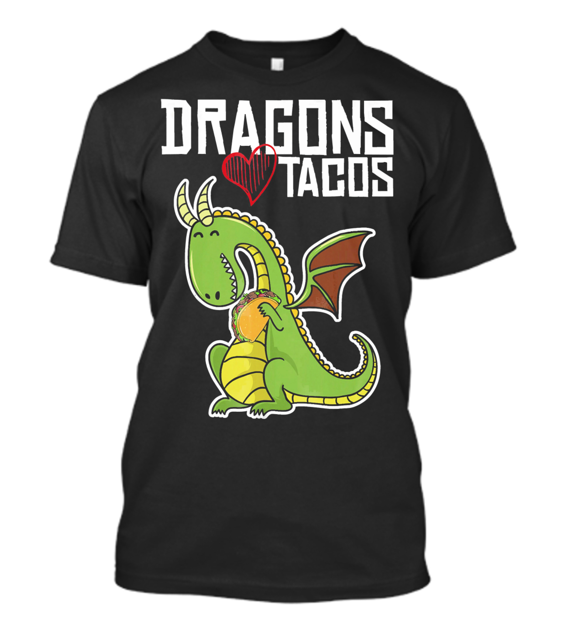 Dragons Love Tacos Heart Green Dragon With Taco T-Shirt