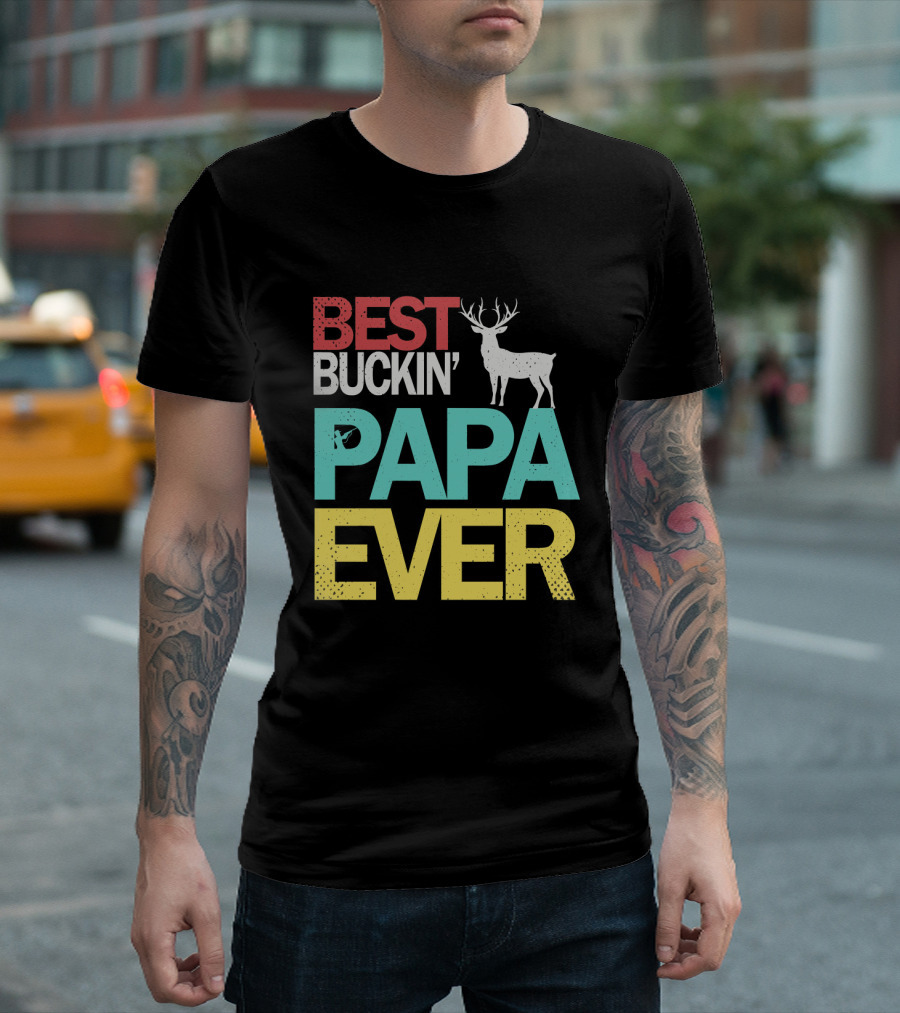 Best Buckin' Papa Ever Deer Hunting Buck T-Shirt