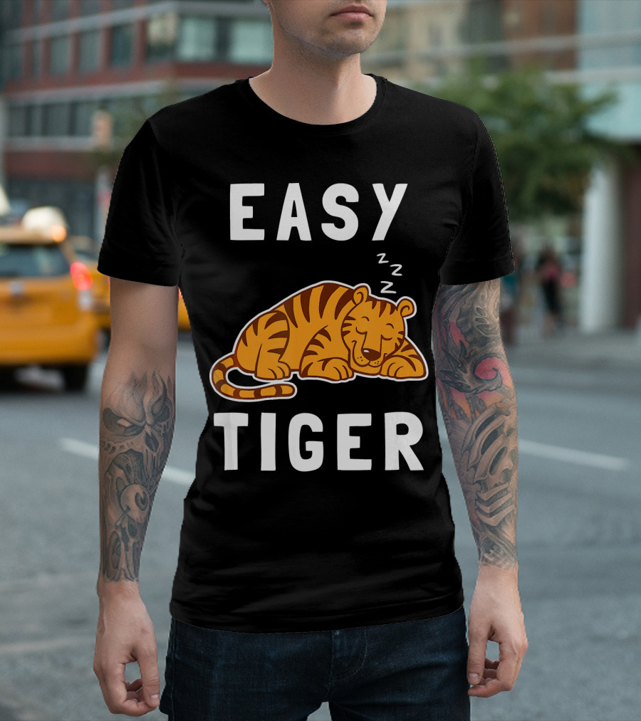 Easy Tiger Cute Sleeping Big Cats Pun Zzz T-Shirt