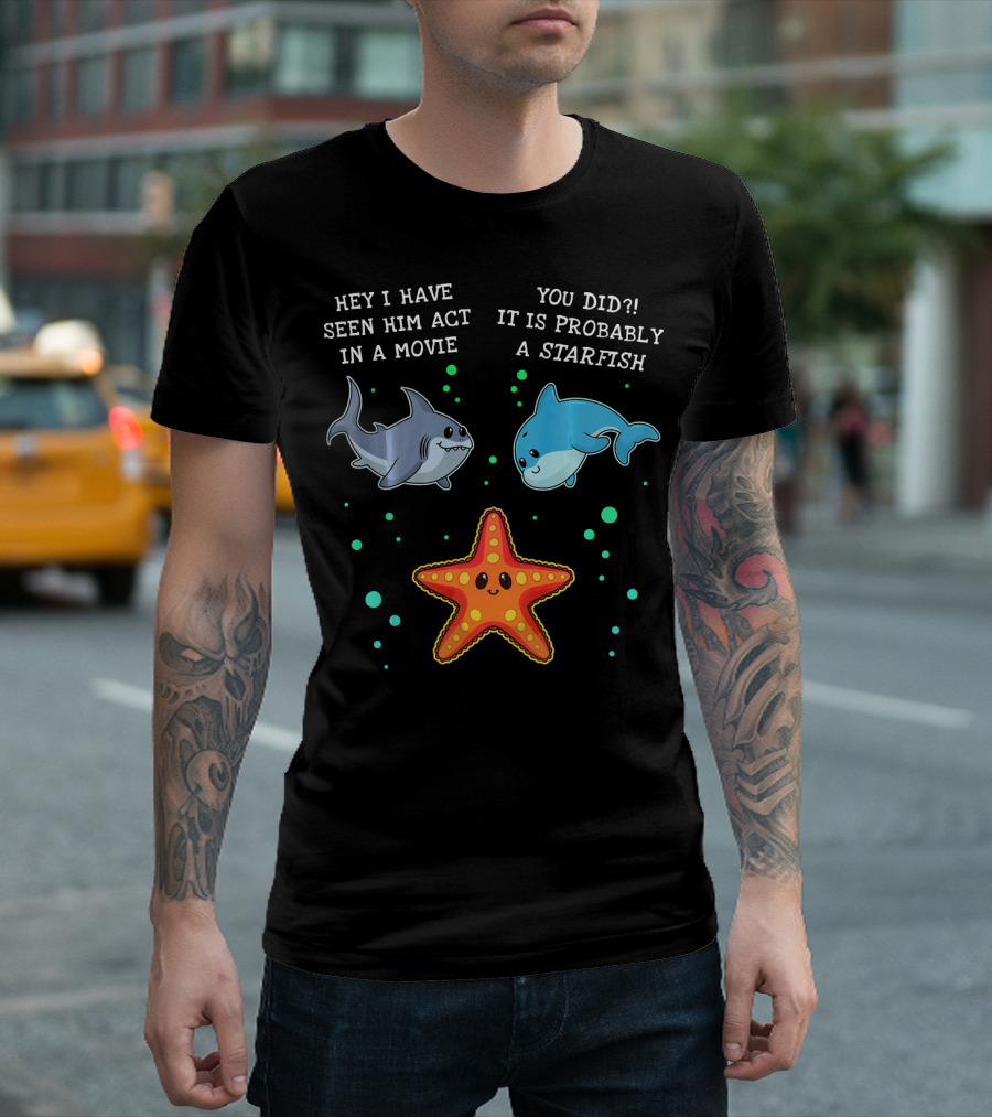 Funny Shark And Dolphin Talk About A Starfish In A Movie T-Shirt