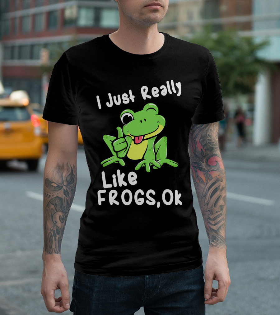 I Just Really Like Frogs Ok T-Shirt