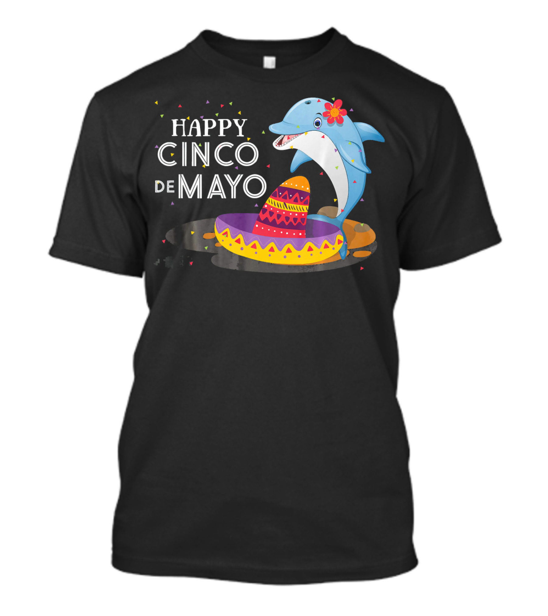 Happy Cinco De Mayo Funny Dolphin Sombrero Fiesta T-Shirt