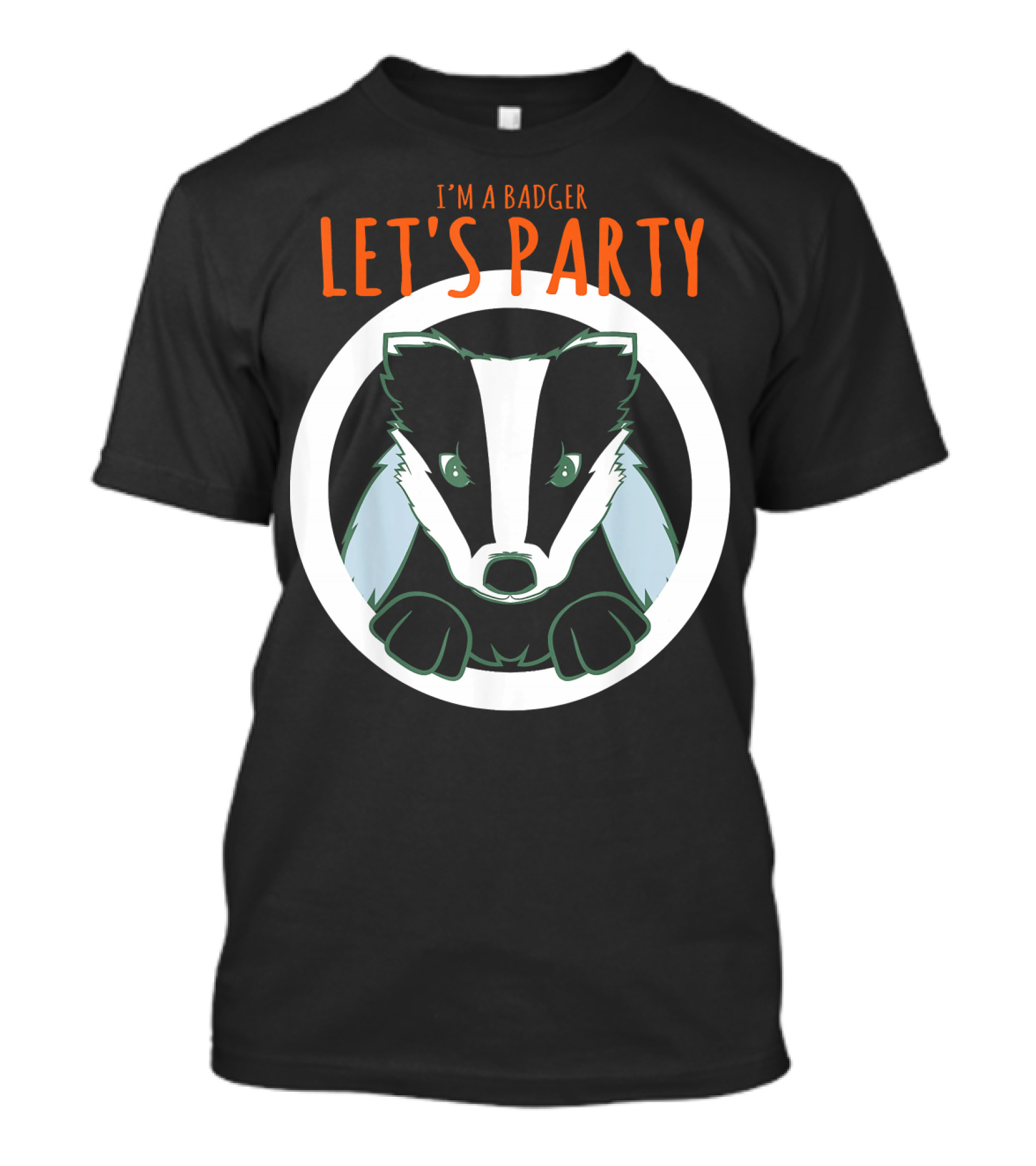 I'm A Badger Let's Party T-Shirt