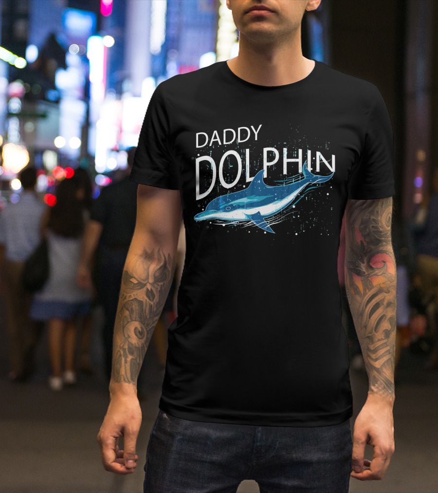 Daddy Dolphin Father's Day Funny T-Shirt