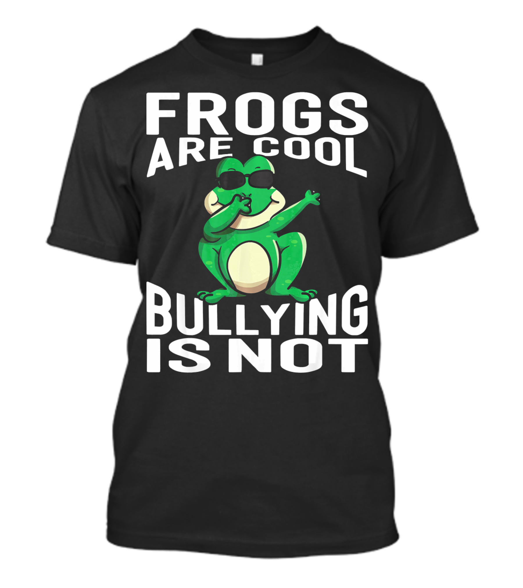 Frogs Are Cool Bullying Is Not Funny Dab Frog Wearing Sunglasses T-Shirt