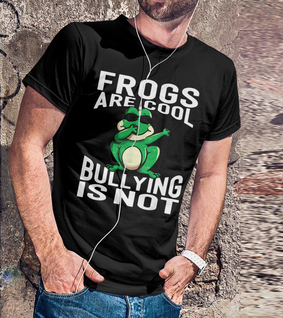 Frogs Are Cool Bullying Is Not Funny Dab Frog Wearing Sunglasses T-Shirt