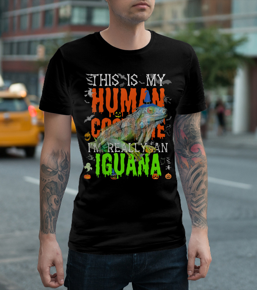 This Is My Human Costume I'm Really An Iguana Halloween Pumpkin Bats Ghosts T-Shirt