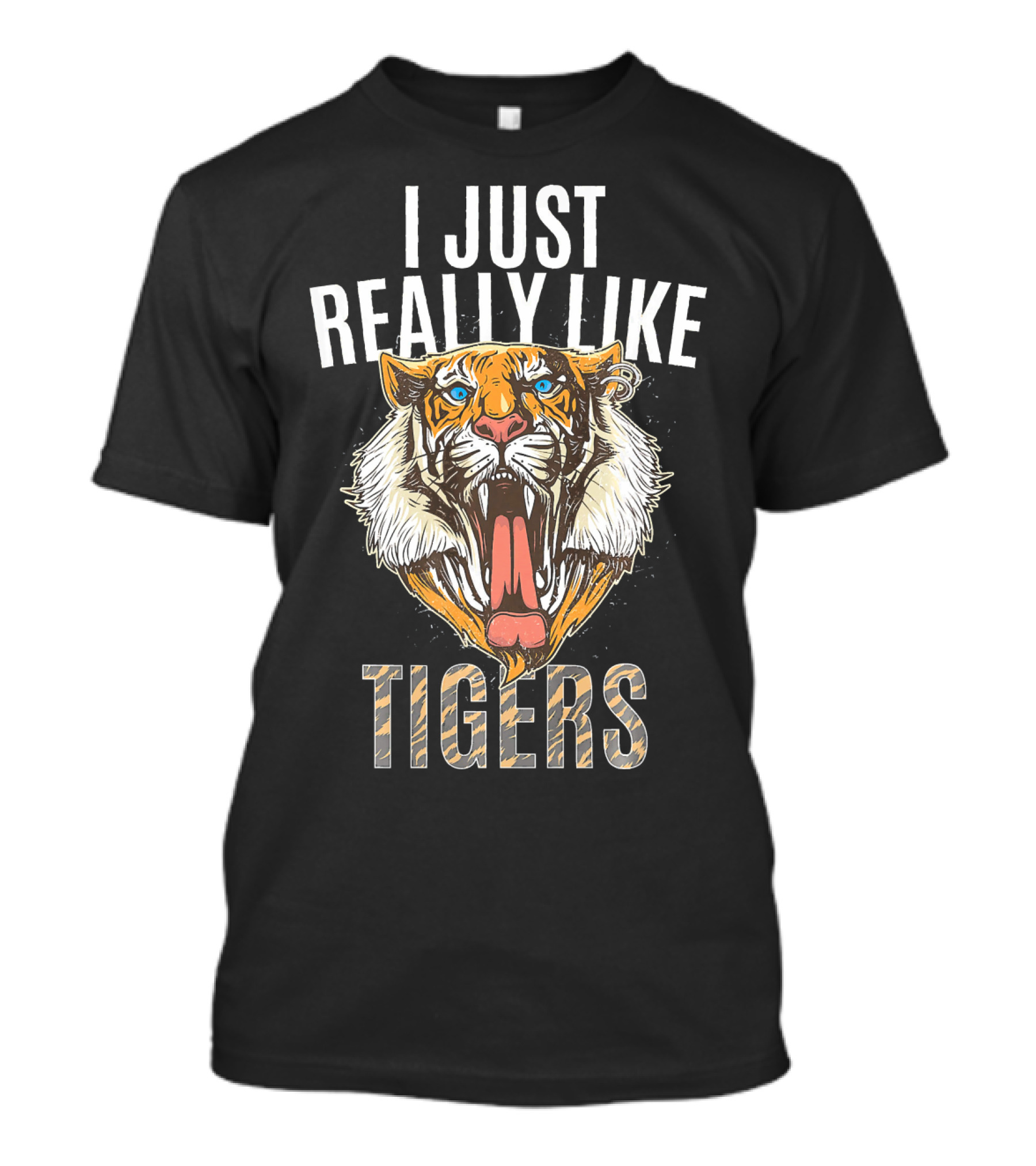 I JUST REALLY LIKE TIGERS Tiger Head T-Shirt