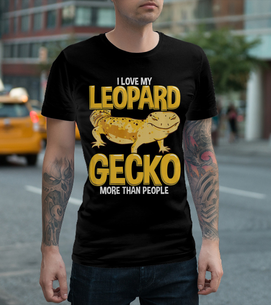 I Love My Leopard Gecko More Than People Reptile Lizard Herpetology T-Shirt