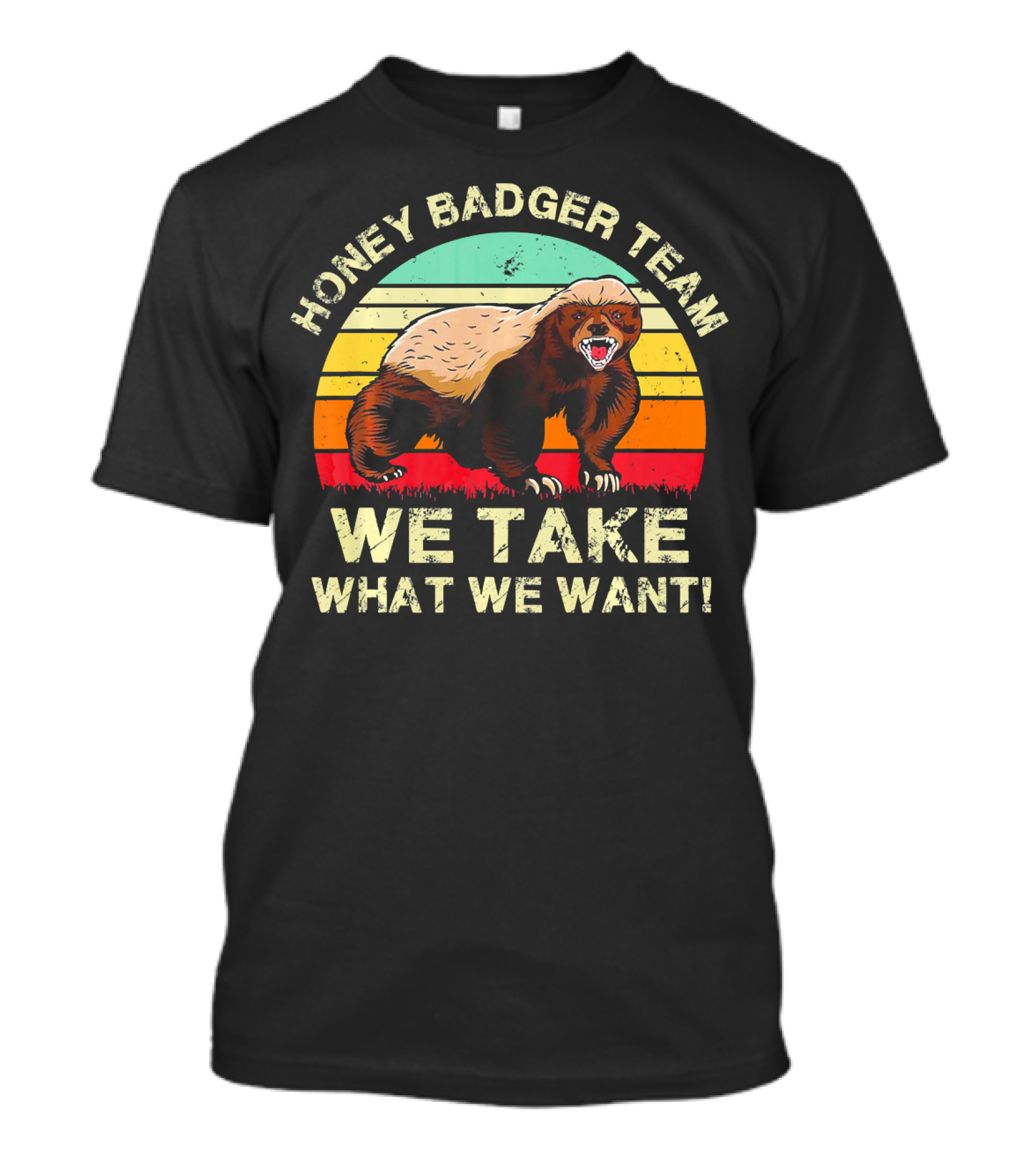 Honey Badger Team We Take What We Want Retro Vintage T-Shirt