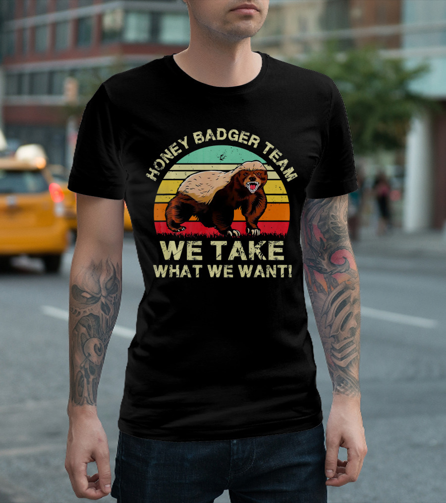 Honey Badger Team We Take What We Want Retro Vintage T-Shirt