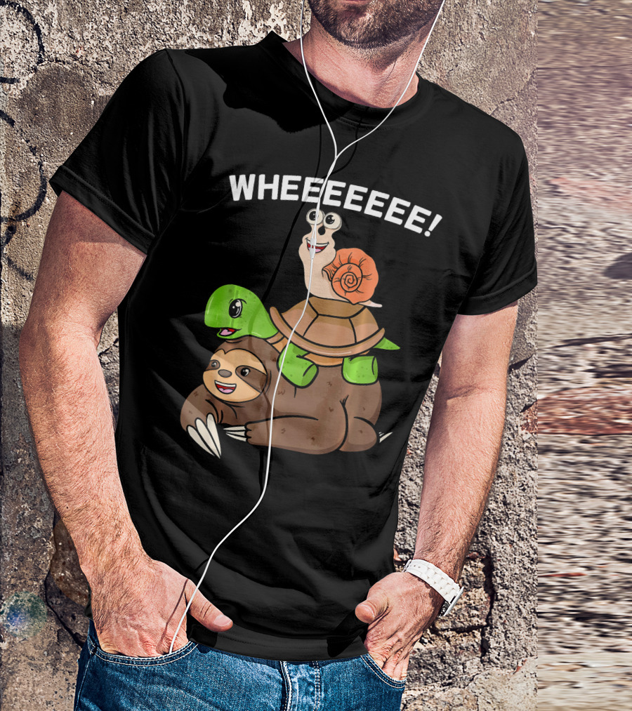 WHEEEEEE Sloth Turtle Snail Slow Animals T-Shirt