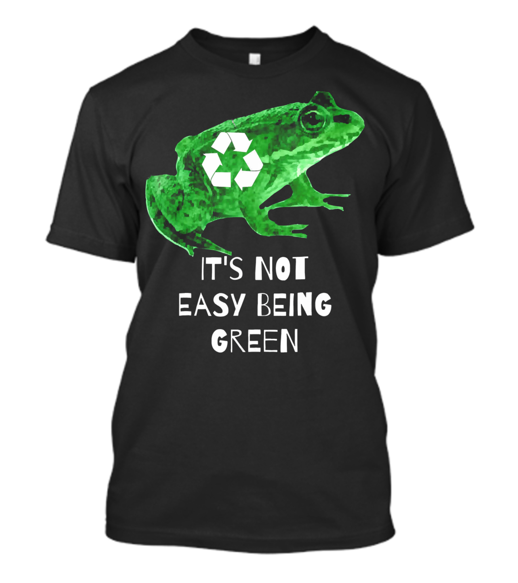 Recycle Frog It's Not Easy Being Green T-Shirt