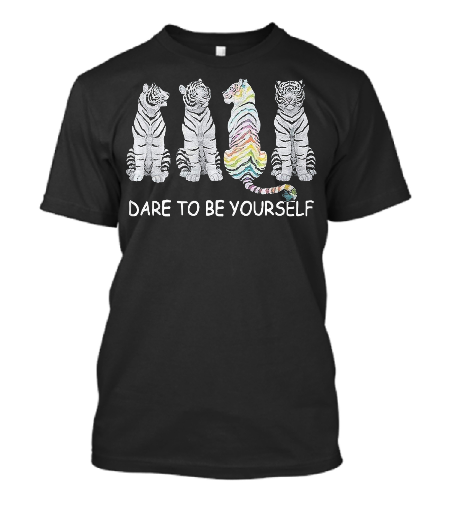 Tiger Rainbow Individuality Dare To Be Yourself T-Shirt