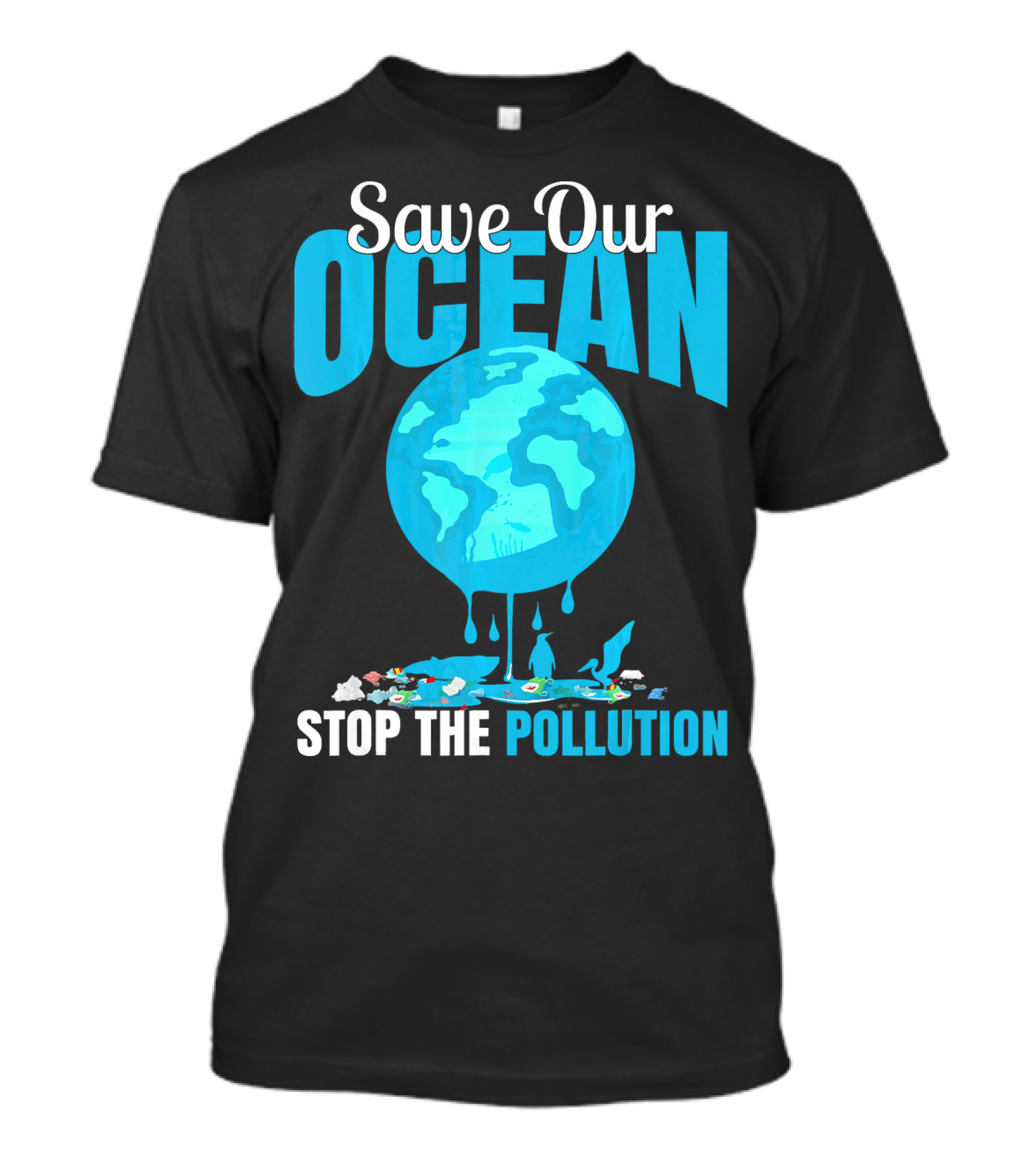 Save Our Ocean Stop The Pollution Planet Earth Environmental Awareness T-Shirt
