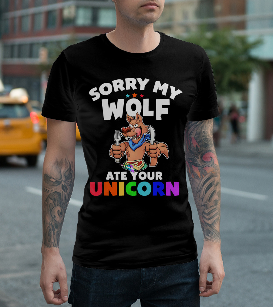 Sorry My Wolf Ate Your Unicorn Rainbow Cartoon T-Shirt