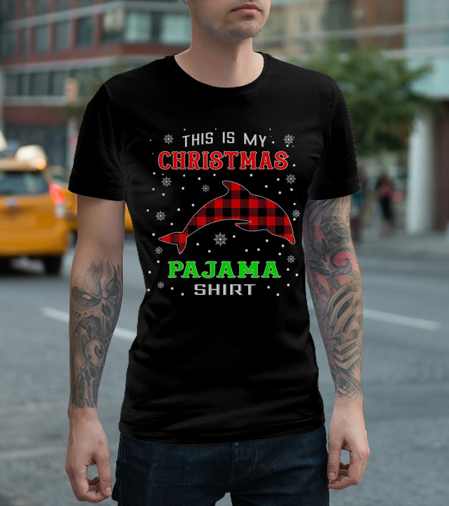 This Is My Christmas Pajama Shirt Plaid Dolphin Lover T-Shirt