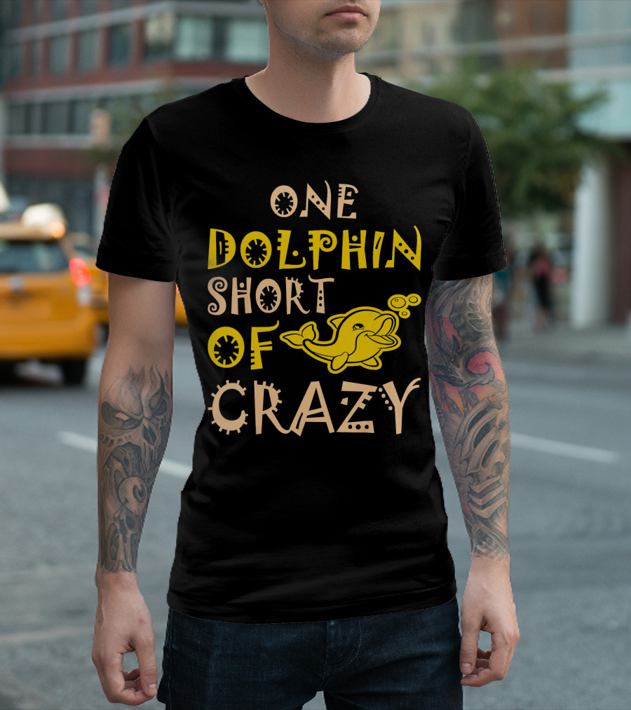 One Dolphin Short Of Crazy Pets Lovers Playful Cartoon Yellow Dolphin T-Shirt