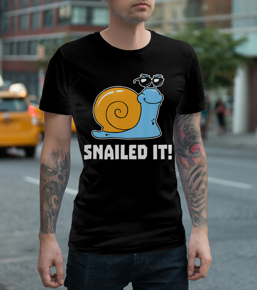 Snailed It Snail with Sunglasses Fun T-Shirt