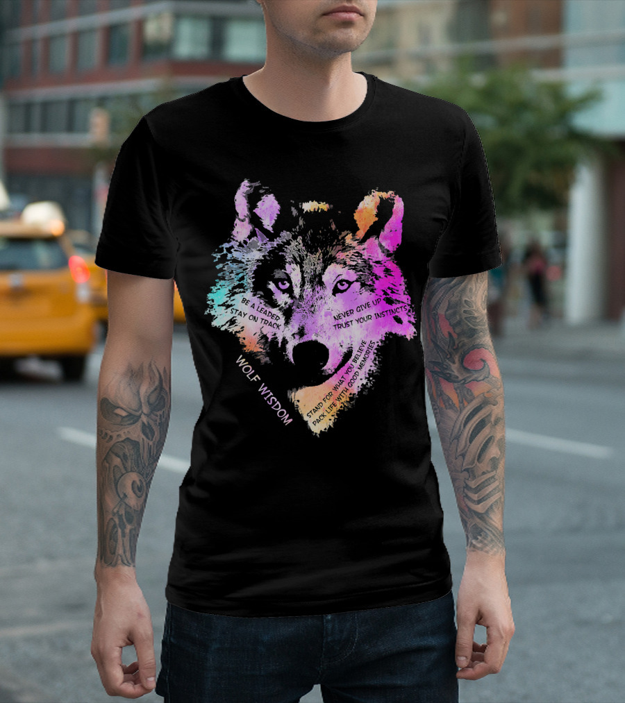 Wolf Wisdom Stay on Track Trust Your Instincts Never Give Up T-Shirt