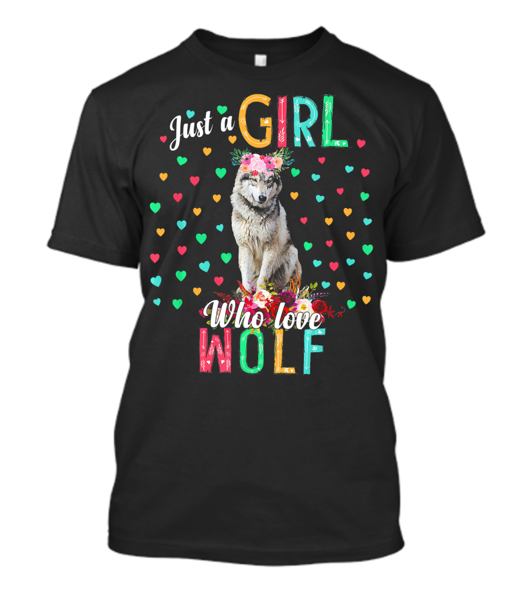 Just A Girl Who Loves Wolf With Colorful Hearts And Flower Crown T-Shirt